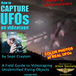 Capture UFOs on Videotape How to Capture UFOs E-Book